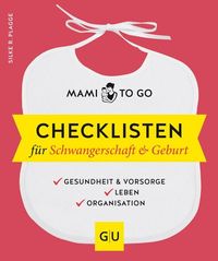 Bild vom Artikel Mami to go - Checklisten für Schwangerschaft & Geburt vom Autor Silke R. Plagge