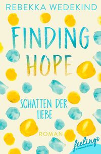 Produktbild: Finding Hope &ndash; Schatten der Liebe