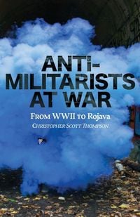 Produktbild: Anti-Militarists At War