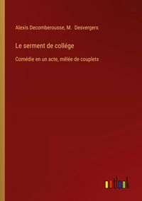 Produktbild: Le serment de coll&eacute;ge