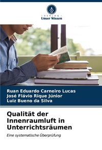 Produktbild: Qualit&auml;t der Innenraumluft in Unterrichtsr&auml;umen