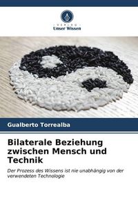 Produktbild: Bilaterale Beziehung zwischen Mensch und Technik