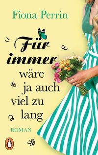 Produktbild: F&uuml;r immer w&auml;re ja auch viel zu lang