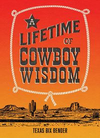 Produktbild: A Lifetime of Cowboy Wisdom