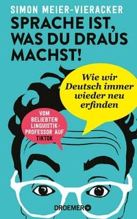 Produktbild: Sprache ist, was du draus machst!