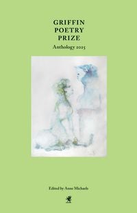Produktbild: Griffin Poetry Prize Anthology 2025