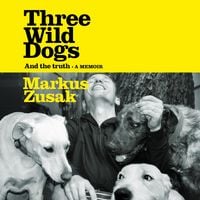 Produktbild: Three Wild Dogs (and the truth)
