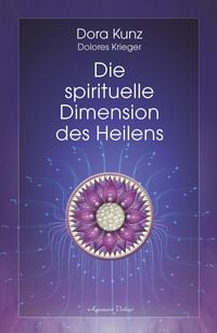 Produktbild: Die spirituelle Dimension des Heilens
