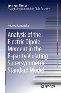 Bild vom Artikel Analysis of the Electric Dipole Moment in the R-parity Violating Supersymmetric Standard Model vom Autor Nodoka Yamanaka
