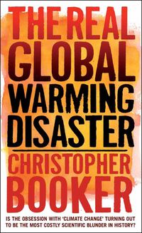 Produktbild: The Real Global Warming Disaster