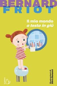 Produktbild: Il mio mondo a testa in gi&ugrave;