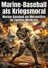Produktbild: Marine-Baseball als Kriegsmoral