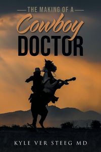 Produktbild: The Making of a Cowboy Doctor