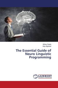Produktbild: The Essential Guide of Neuro Linguistic Programming