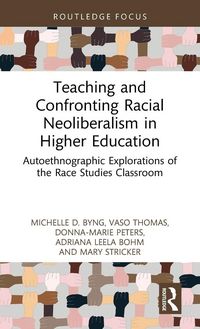 Produktbild: Teaching and Confronting Racial Neoliberalism in Higher Education