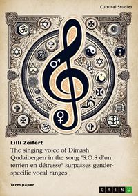 Produktbild: The singing voice of Dimash Qudaibergen in the song "S.O.S d'un terrien en d&eacute;tresse" surpasses gender-specific vocal ranges