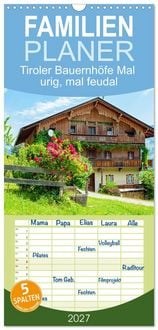Produktbild: Familienplaner 2027 - Tiroler Bauernh&ouml;fe Mal urig, mal feudal mit 5 Spalten (Wandkalender, 21 x 45 cm) CALVENDO