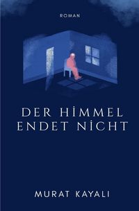 Produktbild: Der Himmel Endet Nicht