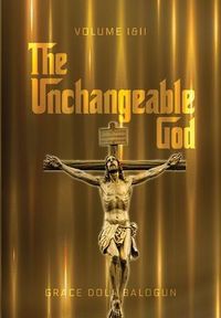 Produktbild: The Unchangeable God Volume I & II