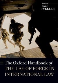 Produktbild: The Oxford Handbook of the Use of Force in International Law