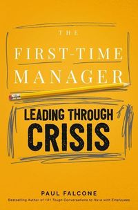Produktbild: The First-Time Manager: Leading Through Crisis