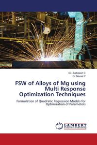 Produktbild: FSW of Alloys of Mg using Multi Response Optimization Techniques