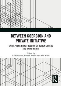 Produktbild: Between Coercion and Private Initiative