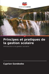 Produktbild: Principes et pratiques de la gestion scolaire