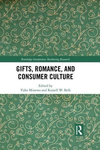 Produktbild: Gifts, Romance, and Consumer Culture