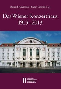 Produktbild: Das Wiener Konzerthaus 1913 - 2013