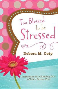 Produktbild: Too Blessed To Be Stressed