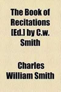 Produktbild: The Book of Recitations [Ed.] by C.W. Smith