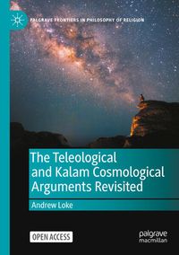 Produktbild: The Teleological and Kalam Cosmological Arguments Revisited