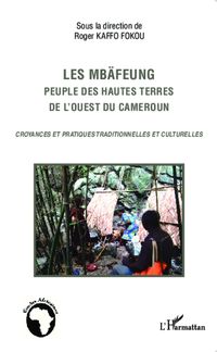 Produktbild: Les Mb&auml;feung, peuple des hautes terres de l'ouest du Cameroun