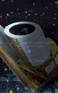 Produktbild: Galactic Gaze: Euclid's Quest for Dark Matter