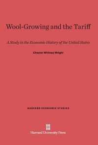 Produktbild: Wool-Growing and the Tariff