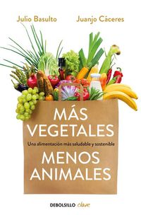 Produktbild: M&aacute;s Vegetales, Menos Animales / More Vegetables. Fewer Animals