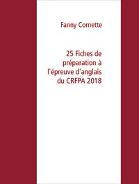 Produktbild: 25 Fiches de pr&eacute;paration &agrave; l'&eacute;preuve d'anglais du CRFPA 2018