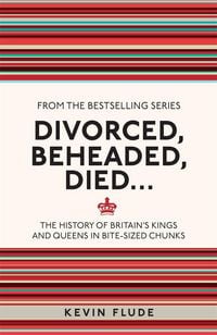 Produktbild: Divorced, Beheaded, Died...