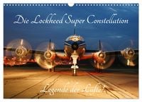 Produktbild: Lockheed Super Constellation - Legende der L&uuml;fte (Wandkalender 2026 DIN A3 quer), CALVENDO Monatskalender
