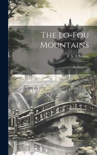 Produktbild: The Lo-Fou Mountains: An Excursion