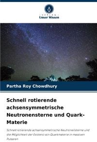 Produktbild: Schnell rotierende achsensymmetrische Neutronensterne und Quark-Materie