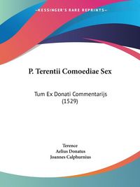 Produktbild: P. Terentii Comoediae Sex