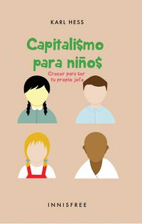 Produktbild: Capitalismo Para Ni&ntilde;os: Crecer Para Ser Tu Propio Jefe