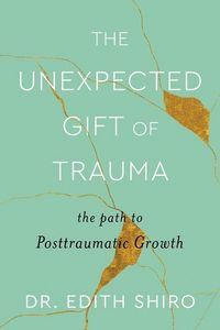 Produktbild: The Unexpected Gift of Trauma
