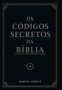 Produktbild: Os C&oacute;digos Secretos Da B&iacute;blia