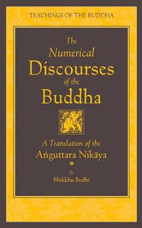 Produktbild: The Numerical Discourses of the Buddha
