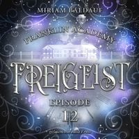 Produktbild: Franklin Academy, Episode 12 - Freigeist