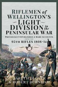 Produktbild: Riflemen of Wellington's Light Division in the Peninsular War