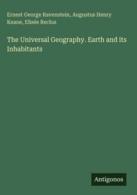 Produktbild: The Universal Geography. Earth and its Inhabitants
